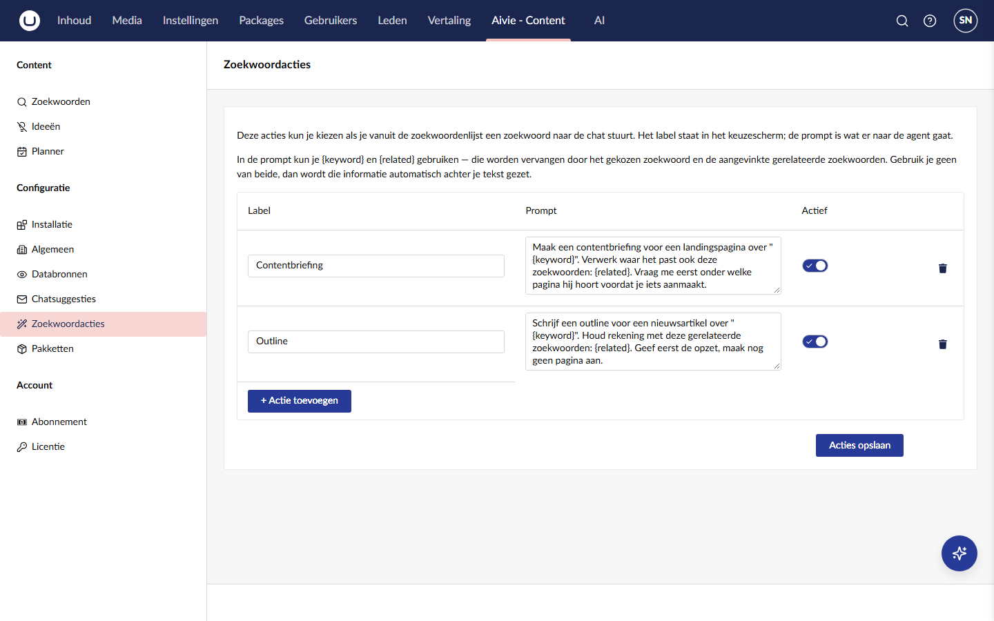 Het scherm Zoekwoordacties met een tabel van twee acties, elk met een label, een prompt en een schakelaar Actief